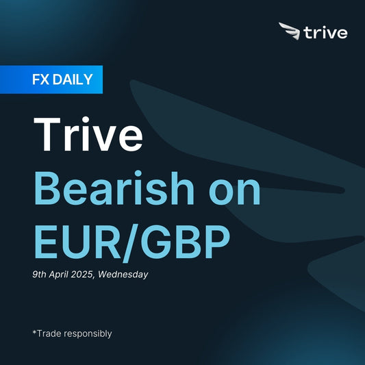 FX Daily: Trive Bearish on EUR/GBP