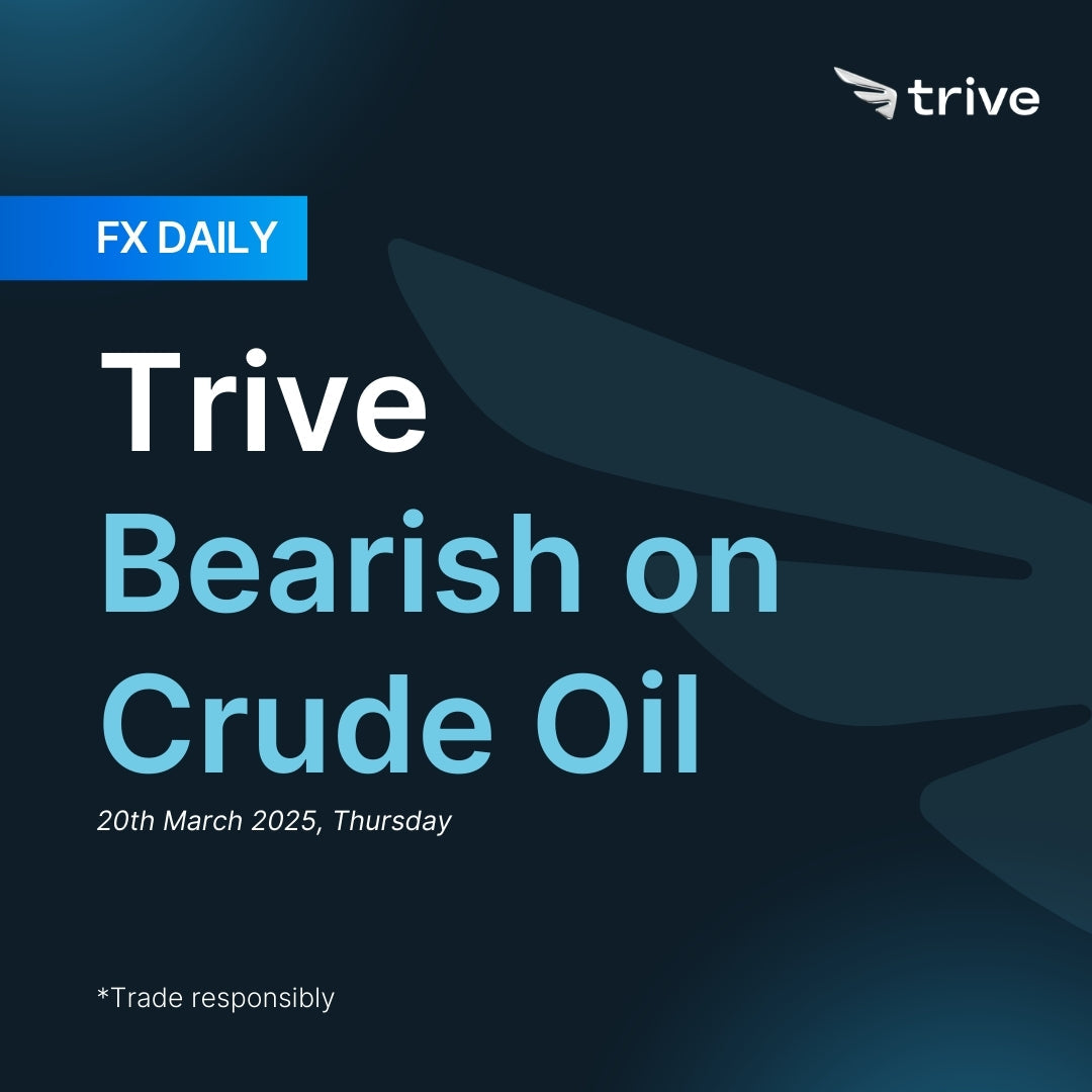 FX Daily: Trive Bearish on Crude Oil