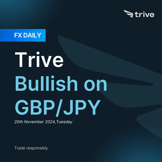 FX Daily: Trive Bullish on GBP/JPY