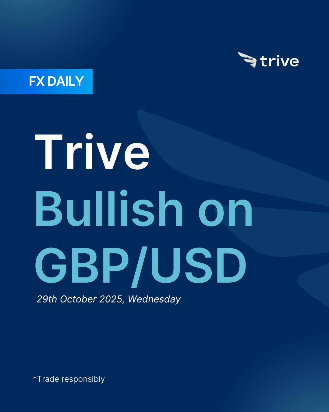 FX Daily: Trive Bullish on GBP/USD