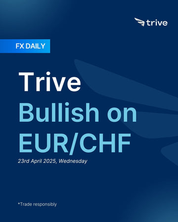 FX Daily: Trive Bullish on EUR/CHF