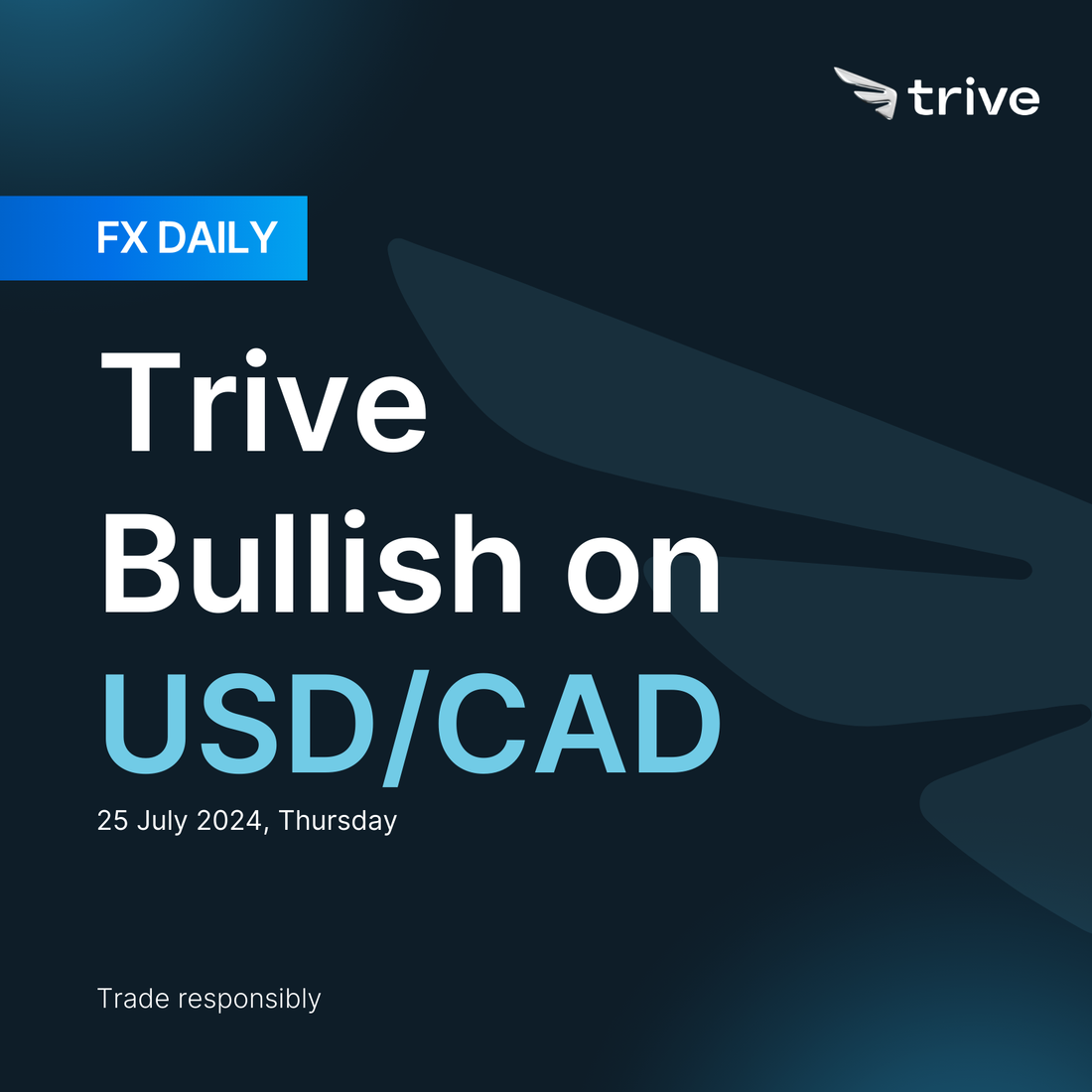 FX Daily: Trive Bullish on USD/CAD