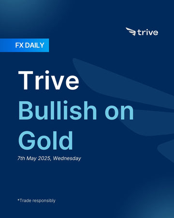 FX Daily: Trive Bullish on Gold